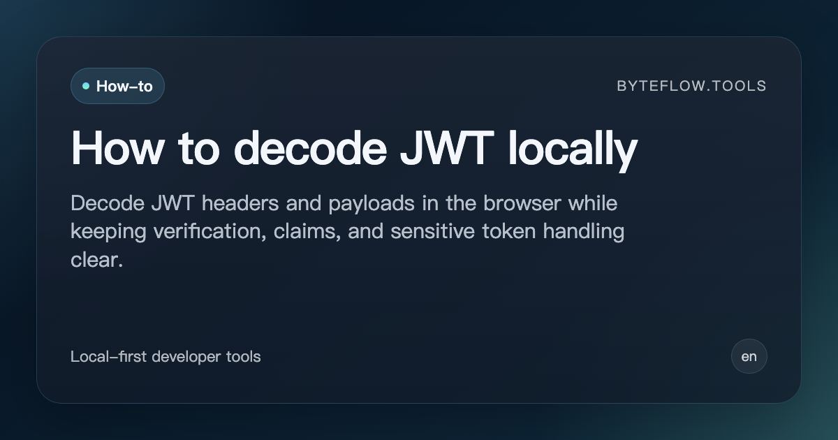 How to decode JWT locally | byteflow.tools