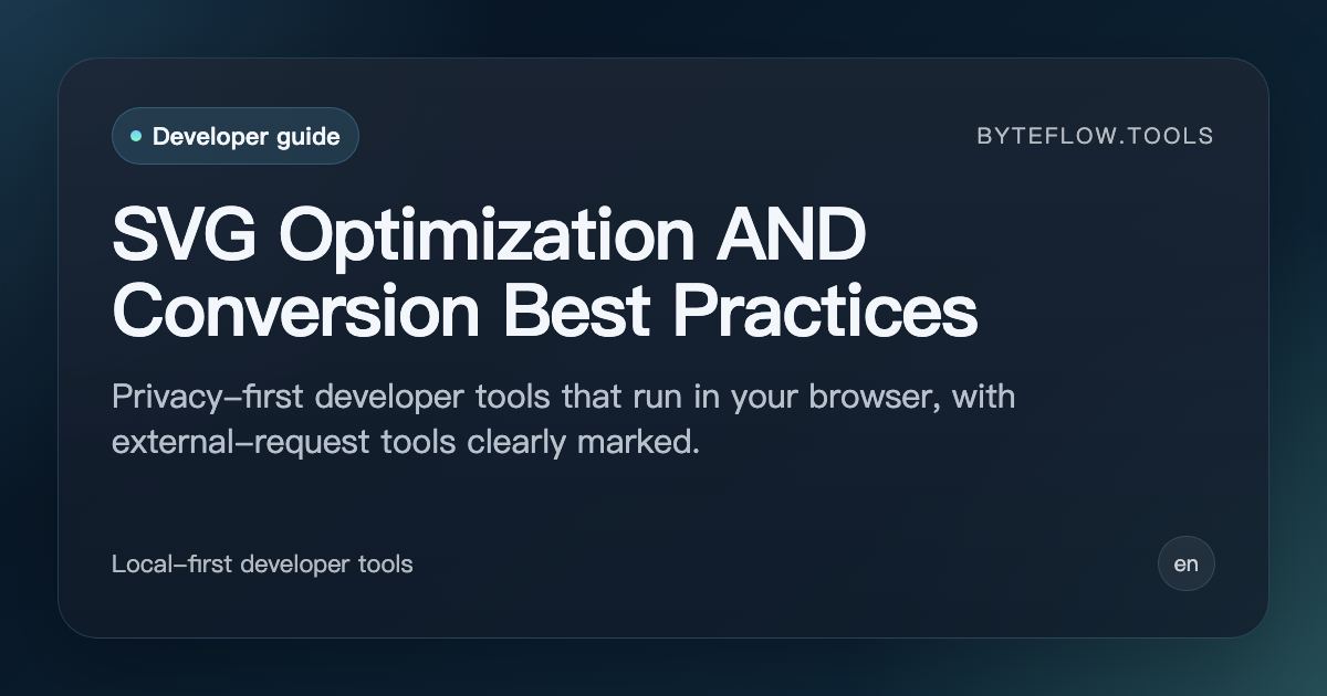 SVG Optimization and Conversion Best Practices | byteflow.tools