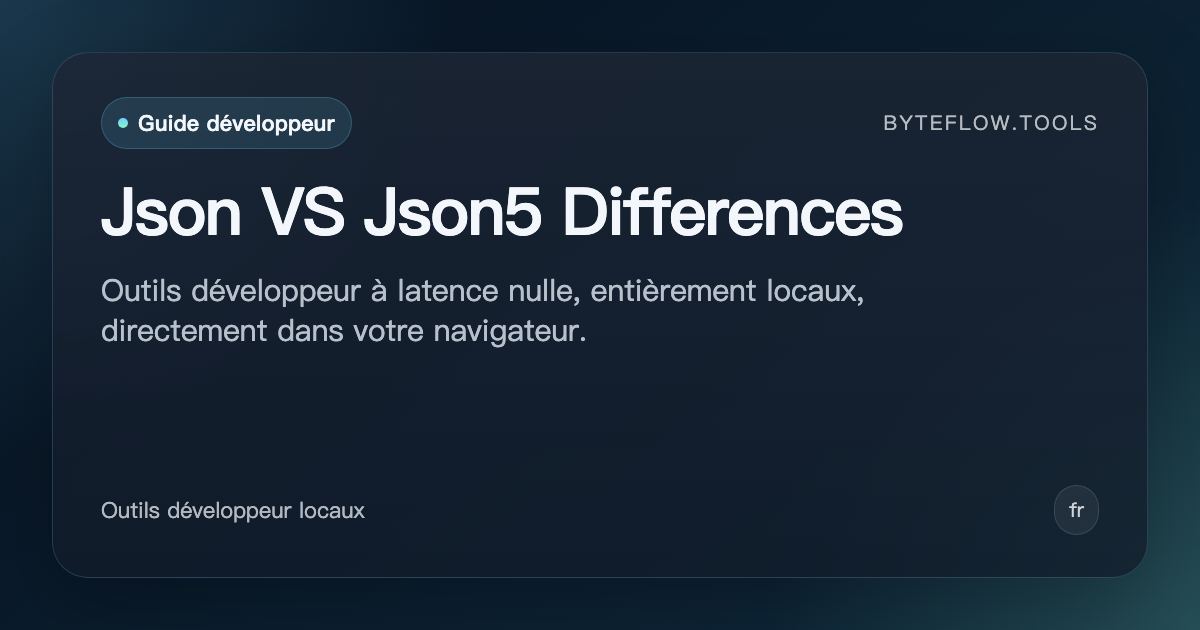 Différences entre JSON et JSON5 | byteflow.tools