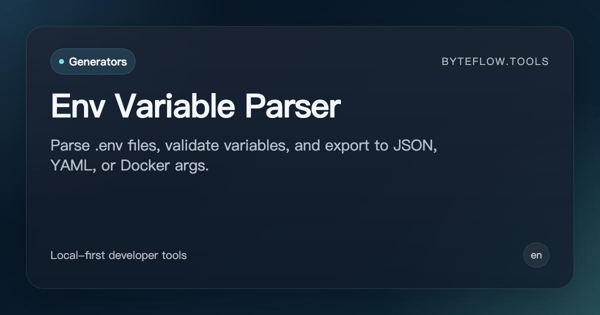 Env Variable Parser - Free Online | byteflow.tools