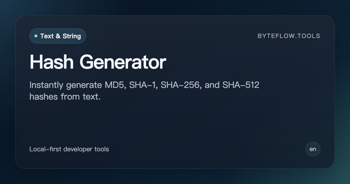 Hash Generator - Free Online | byteflow.tools