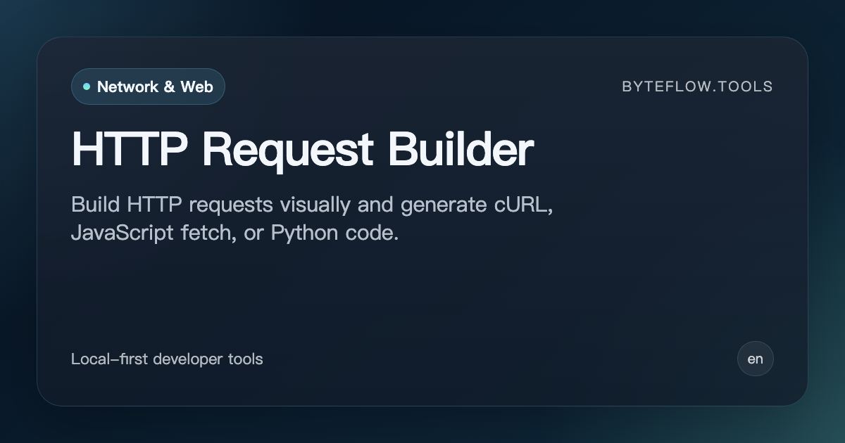 HTTP Request Builder - Free Online | byteflow.tools