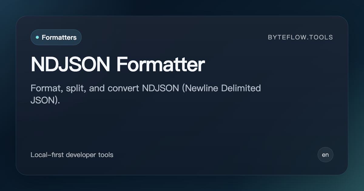 NDJSON Formatter - Free Online | byteflow.tools