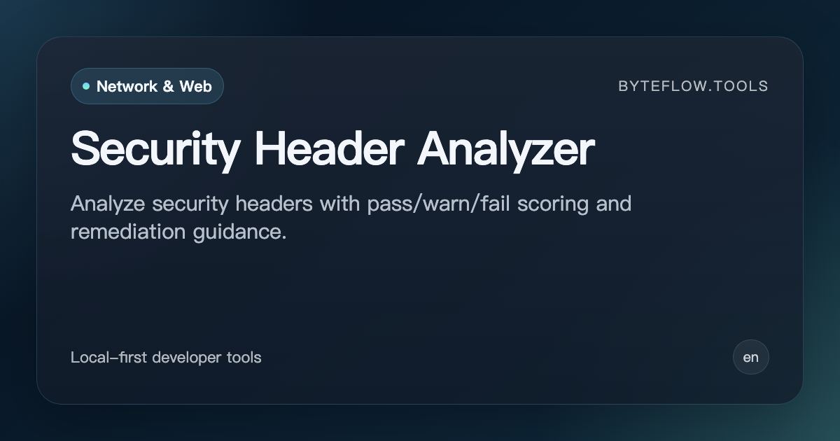 Security Header Analyzer - Free Online | byteflow.tools