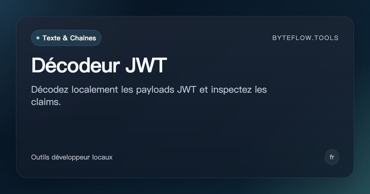 Décodeur JWT - Outil en ligne gratuit | byteflow.tools